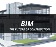 BIM – The Future Of Construction